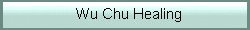 Wu Chu Healing